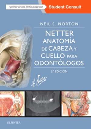 Anatomía de cabeza y cuello para odontólogos ; StudentConsult de Frank H. Netter