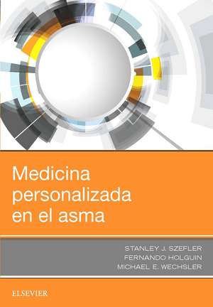 Medicina personalizada en el asma de Stanley J. Szefler