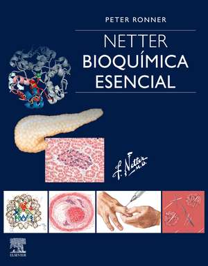 Netter : bioquímica esencial de Peter Ronner