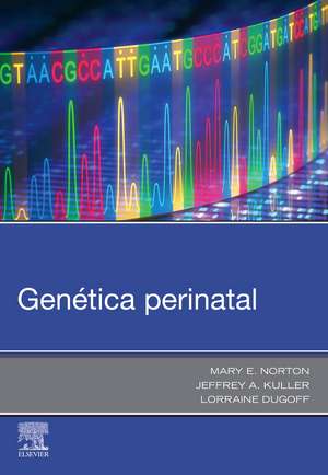 Genética perinatal de Mary E. Norton