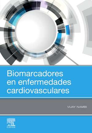 Biomarcadores en enfermedades cardiovasculares de Vijay Nambi