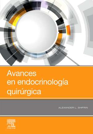 Avances En Endocrinologia Quirurgica