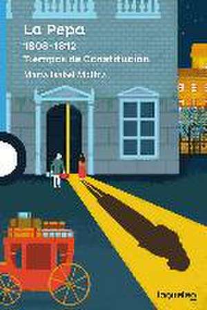 Molina Llorente, M: Pepa, 1808-1812 : tiempos de constitució