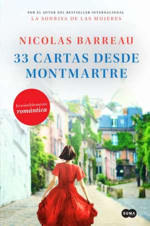 33 Cartas Desde Montmartre / The Love Letters from Montmartre de Nicolas Barreau