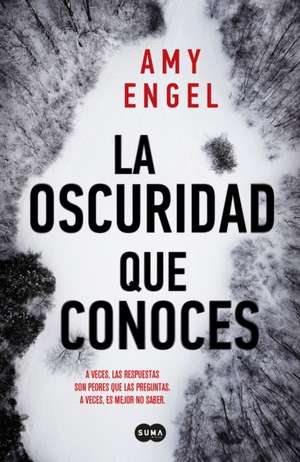 La Oscuridad Que Conoces / The Familiar Dark de Amy Engel