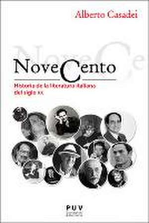 Novecento : historia de la literatura italiana del siglo XX de Alberto Casadei