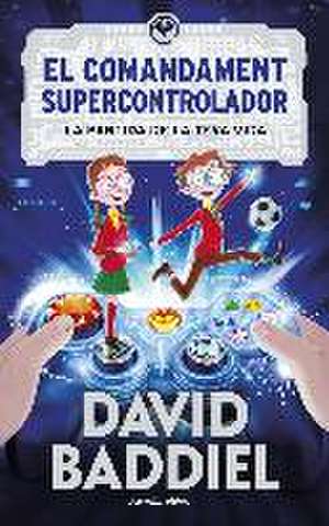 El comandament supercontrolador : La partida de la teva vida de David Baddiel