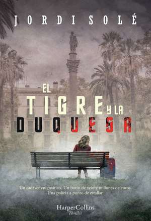 El Tigre y la Duquesa (The Tiger and the Duchess - Spanish Edition) de Jordi Solé