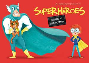 SPA-SUPERHEROES MANUAL DE INST de Alice Briere