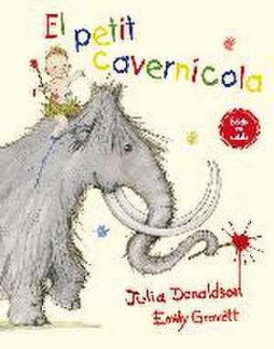 El petit cavernícola de Julia Donaldson