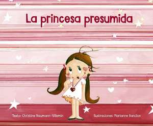 Princesa Presumida, La de Christine Naumann-Villemin