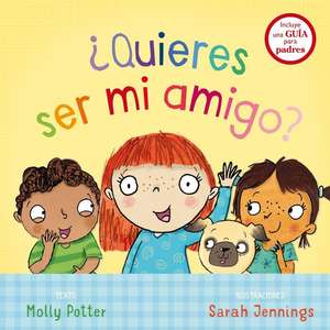 Quieres Ser Mi Amigo? de Molly Potter