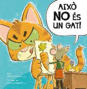 Això no és un gat! de David Larochelle