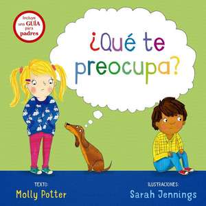 Que Te Preocupa? de Molly Potter