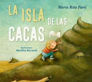 Isla de Las Cacas, La de Maria Rita Parsi