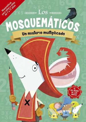 Mosquemáticos, Los. Un Misterio Multiplicado de Jonny Leighton