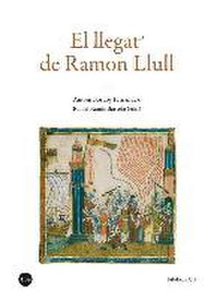 El llegat de Ramon Llull de Rafael Ramis Barceló