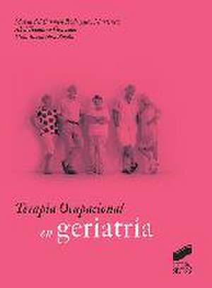 Terapia ocupacional en geriatría de Carmen Rodríguez Martínez