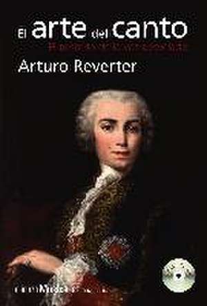 El arte del canto de Arturo . . . [et al. Reverter