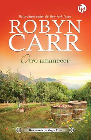 Otro amanecer de Robyn Carr