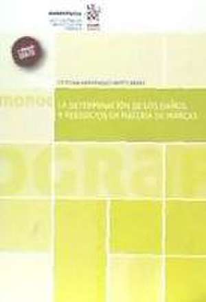 La determinación de los daños y perjuicios en materia de marcas de Cristina Hernández-Martí Pérez
