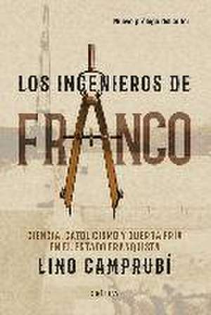 Los ingenieros de Franco