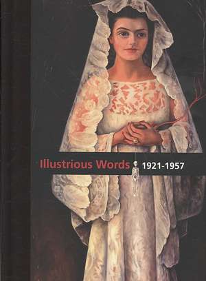 Diego Rivera: Illustrious Words 1921-1957 de Diego Rivera