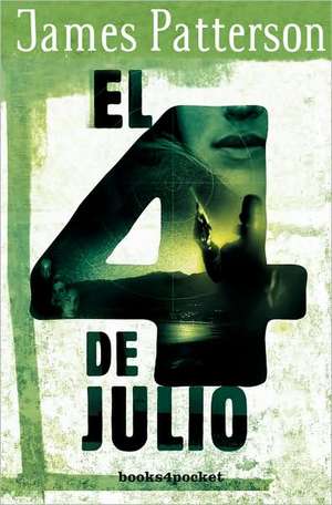 El 4 de Julio de James Patterson