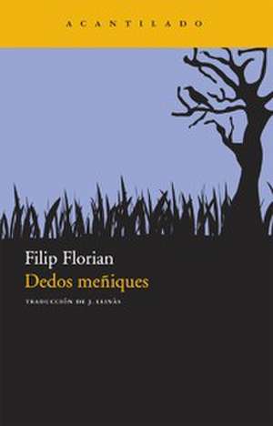 Dedos meñiques de Filip Florian