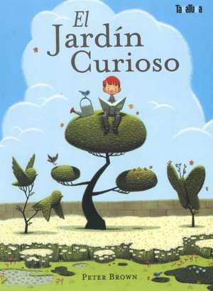 El Jardin Curioso de Peter Brown