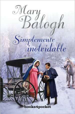 Simplemente Inolvidable = Simply Unforgettable: Culture Shows de Julie Mary Balogh