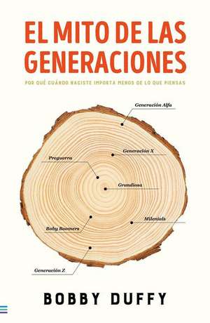 Mito de Las Generaciones, El de Robert Duffy