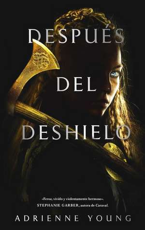 Despues del Deshielo de Adrienne Young