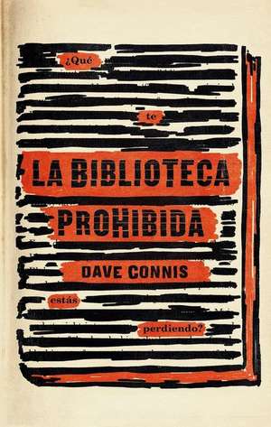 Biblioteca Prohibida, La de Dave Connis