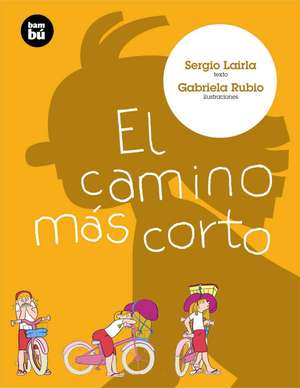 El Camino Mas Corto de Sergio Lairla