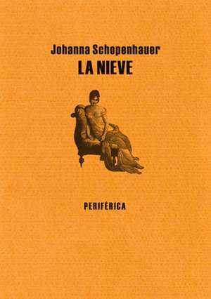 La Nieve de Johanna Schopenhauer