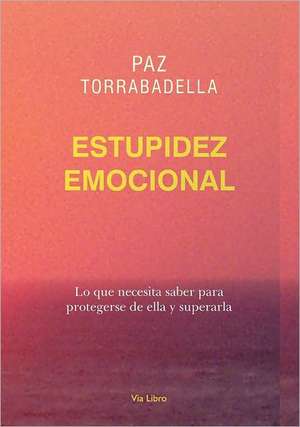 ESTUPIDEZ EMOCIONAL