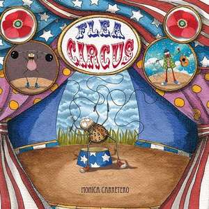 Flea Circus de Monica Carretero