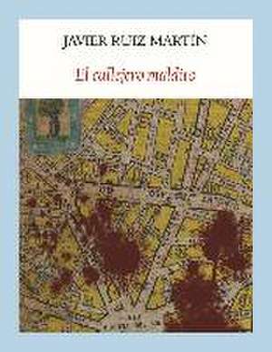 El callejero maldito de Javier Ruiz Martín