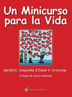 Un Minicurso Para La Vida de Gerald Jampolsky