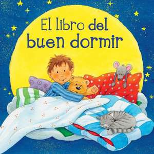 El Libro del Buen Dormir = The Book of Good Sleep de Sabine Cuno