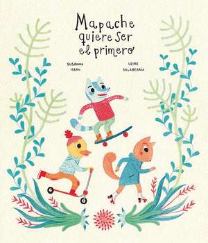 Mapache Quiere Ser El Primero = Racoon Wants to Be First de Susanna Isern