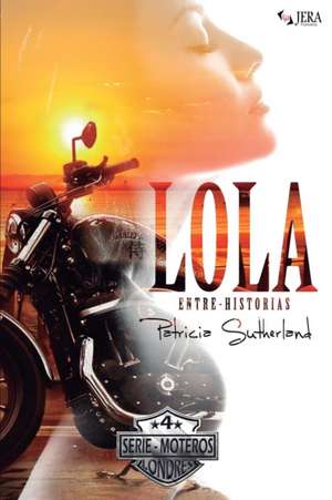 Lola Entre-Historias de Patricia Sutherland