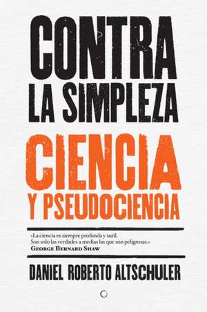 Contra La Simpleza de Daniel Roberto Altschuler