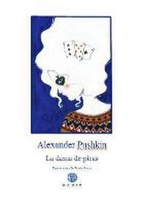 La dama de picas de Aleksandr Sergueevich Pushkin