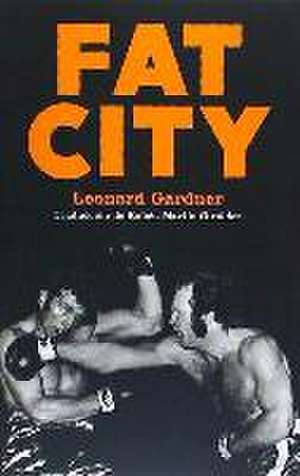 Fat city de Leonard Gardner