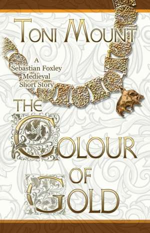 The Colour of Gold de Toni Mount