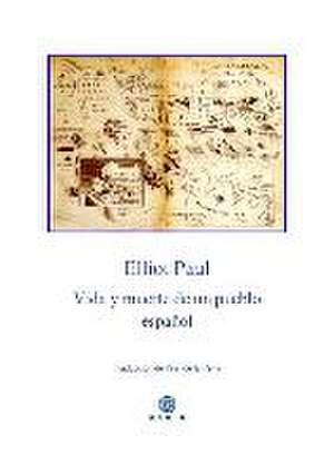 Vida y muerte de un pueblo español de Pilar De La Peña Minguell