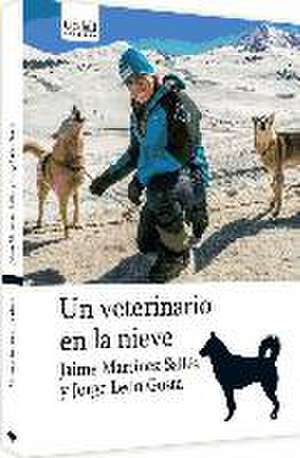 Un veterinario en la nieve de Tina Vallès