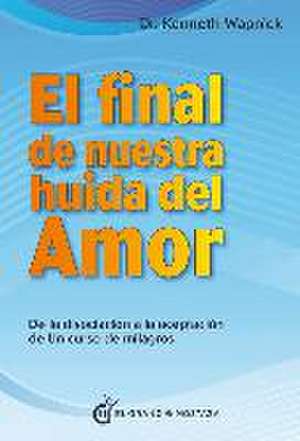 El final de nuestra huida del amor